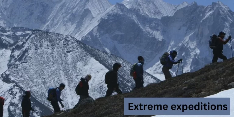 Extreme expeditions